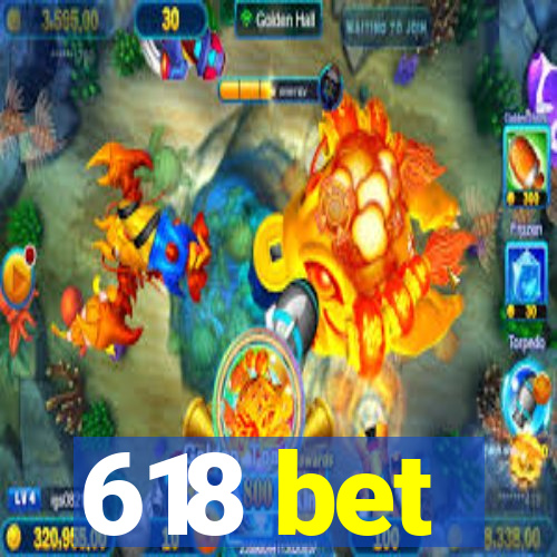 618 bet