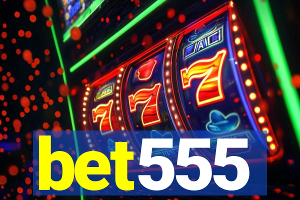 bet555