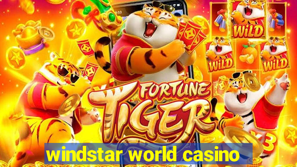 windstar world casino