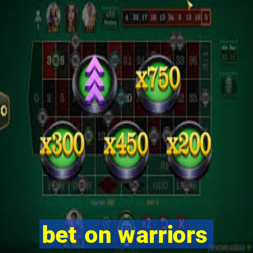 bet on warriors