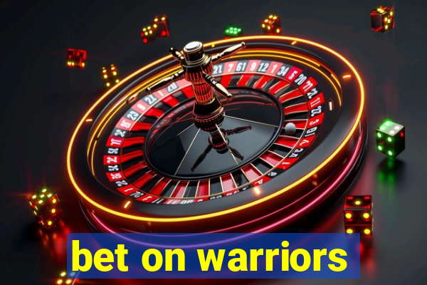 bet on warriors