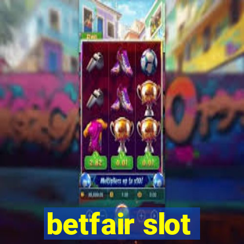 betfair slot