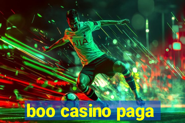 boo casino paga