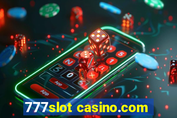 777slot casino.com