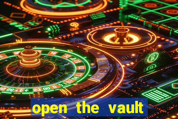 open the vault casino game