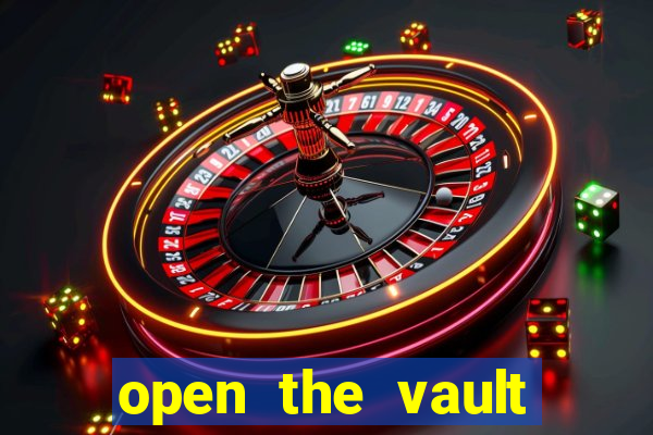 open the vault casino game