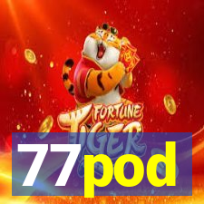 77pod