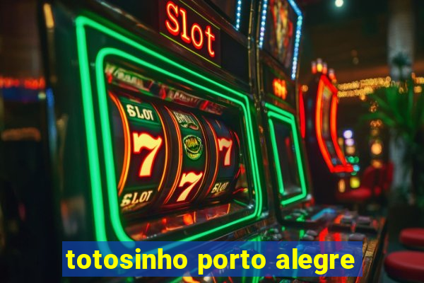 totosinho porto alegre