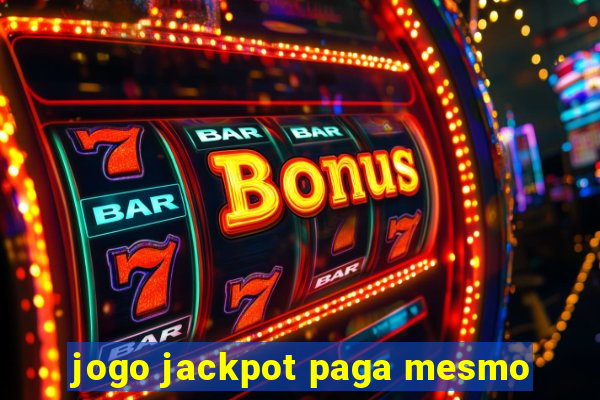 jogo jackpot paga mesmo