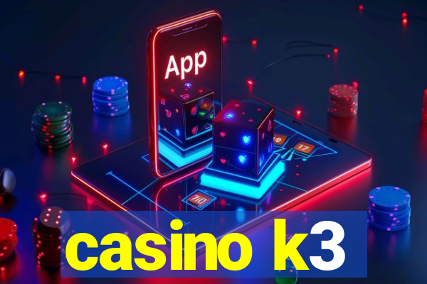 casino k3