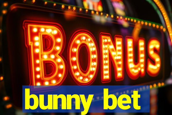 bunny bet