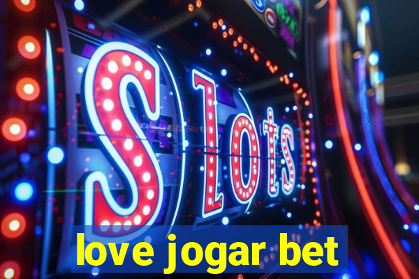 love jogar bet