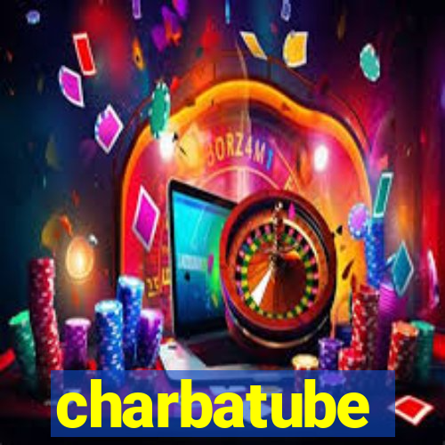 charbatube