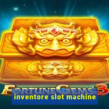 inventore slot machine