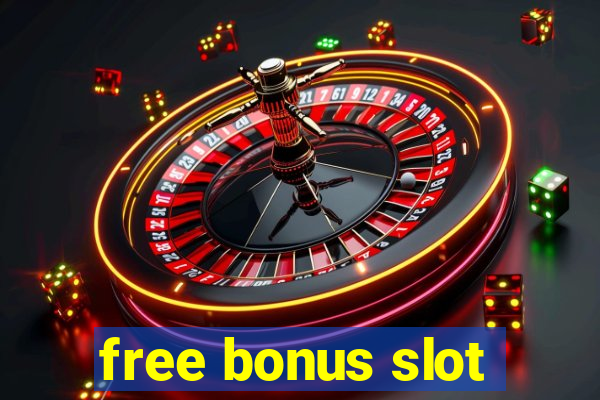 free bonus slot