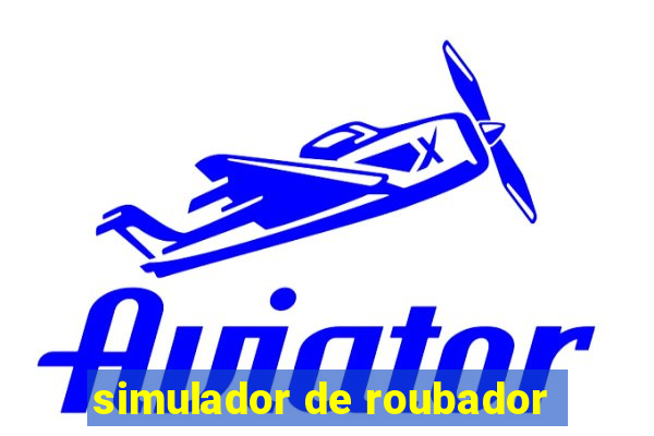 simulador de roubador