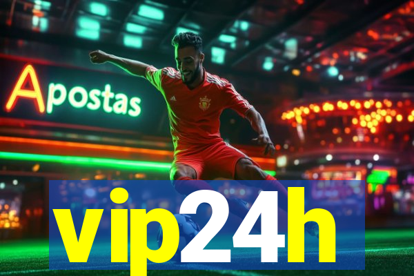 vip24h