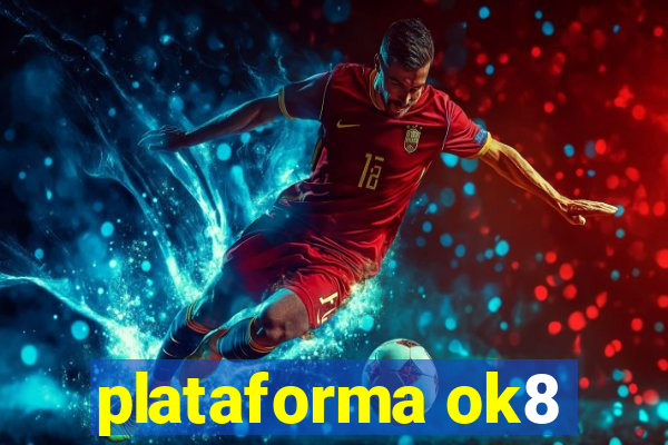 plataforma ok8