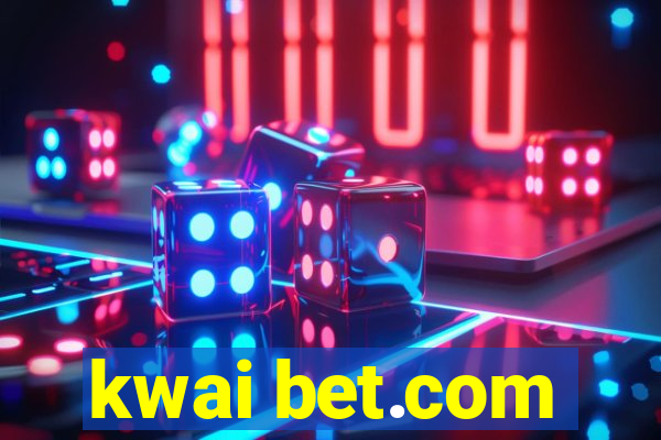 kwai bet.com