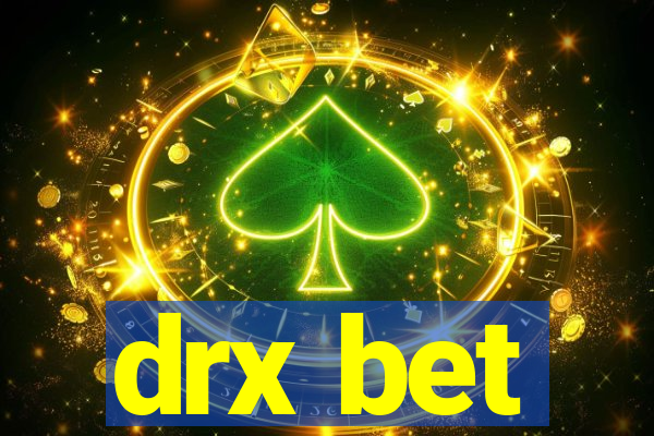 drx bet