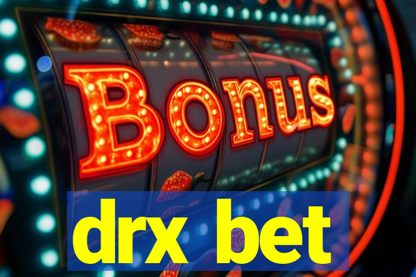 drx bet