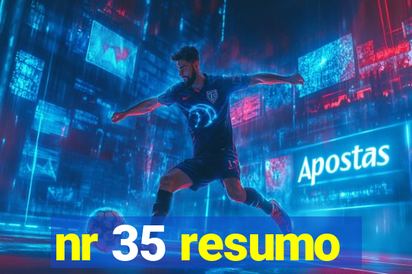 nr 35 resumo