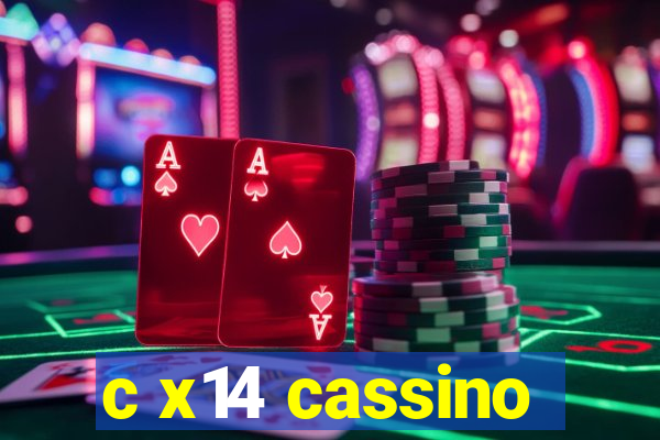 c x14 cassino