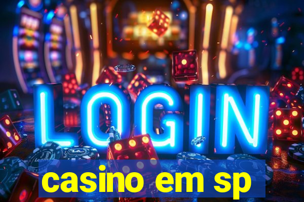 casino em sp