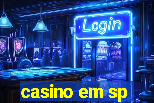 casino em sp