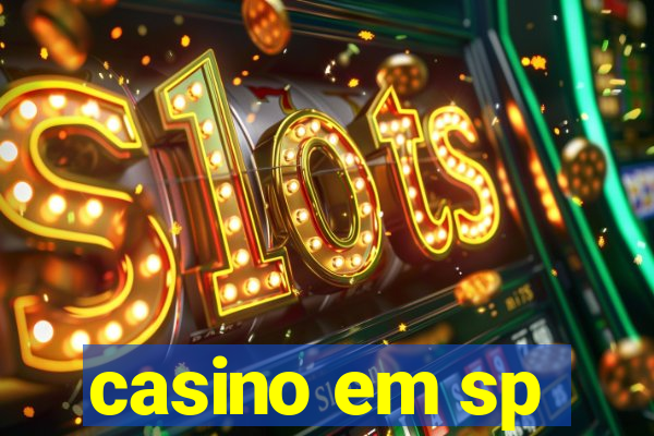 casino em sp