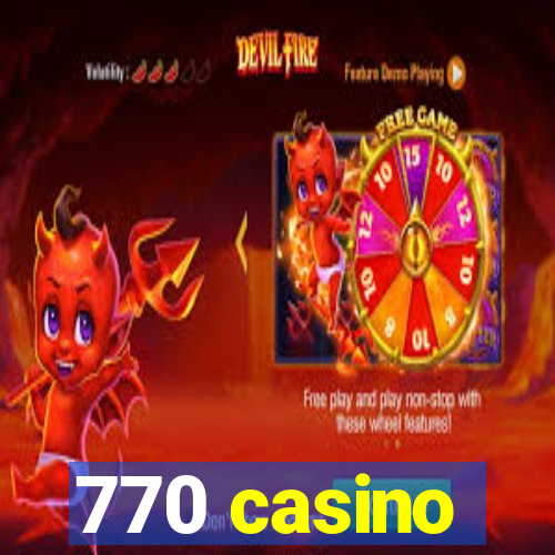 770 casino