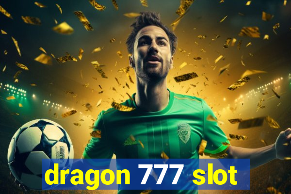 dragon 777 slot