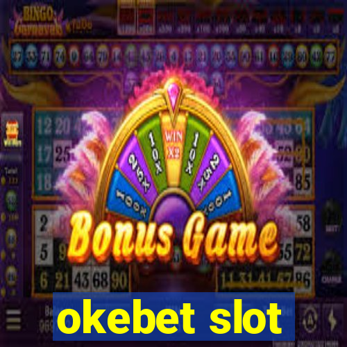 okebet slot