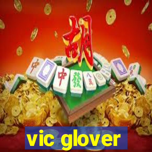 vic glover