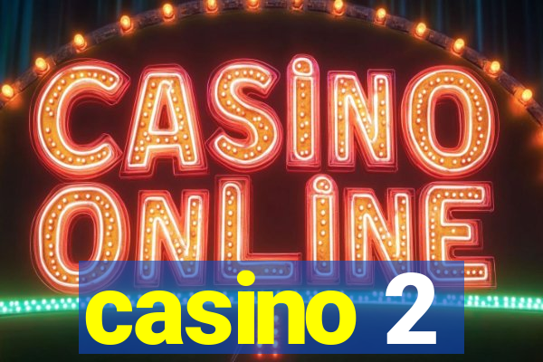 casino 2