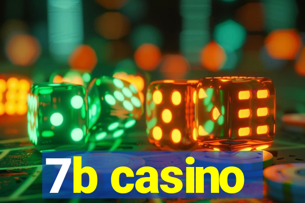 7b casino