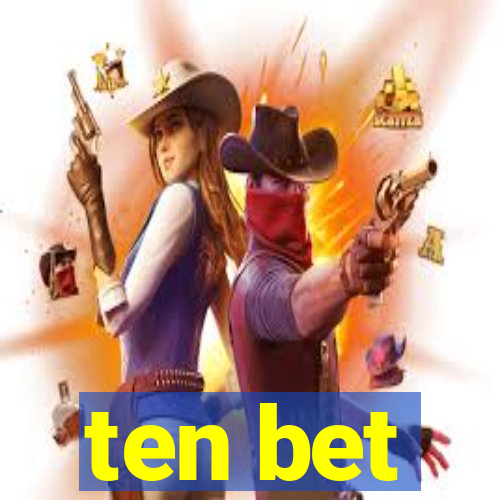 ten bet