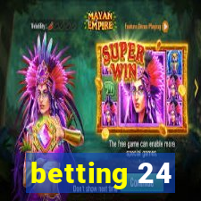 betting 24