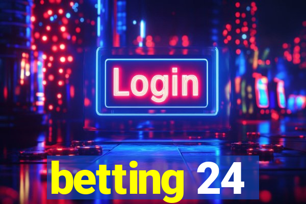 betting 24