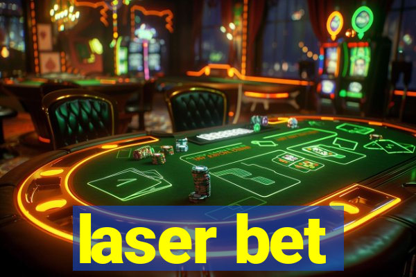 laser bet