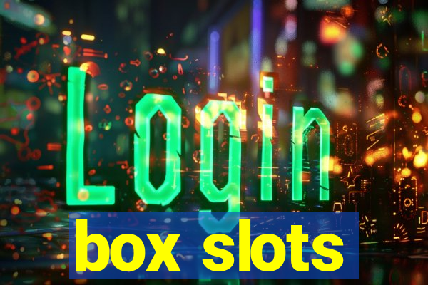 box slots