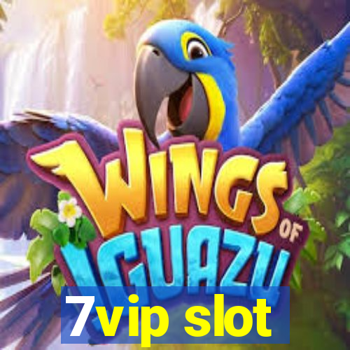 7vip slot