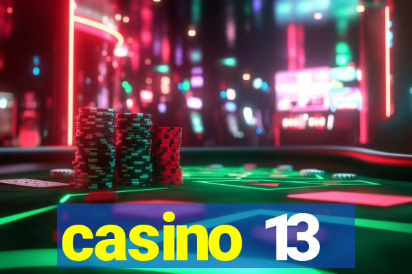 casino 13