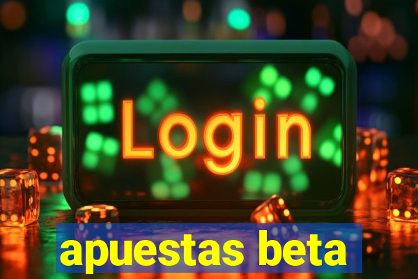 apuestas beta