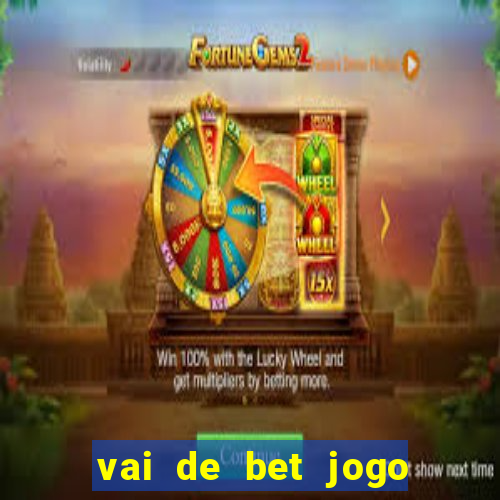 vai de bet jogo do gusttavo lima