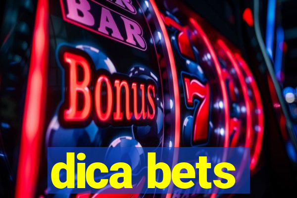 dica bets