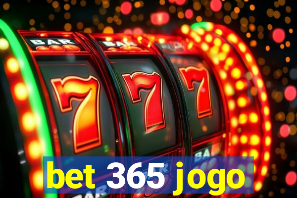 bet 365 jogo