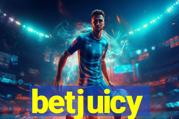 betjuicy