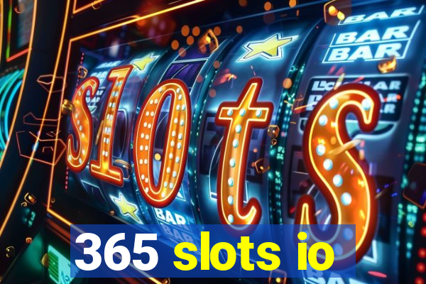 365 slots io