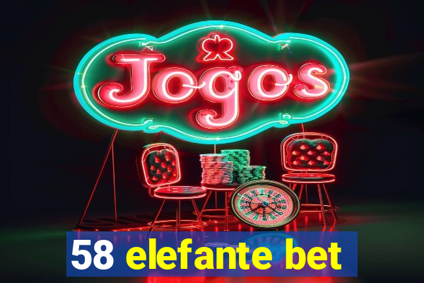 58 elefante bet